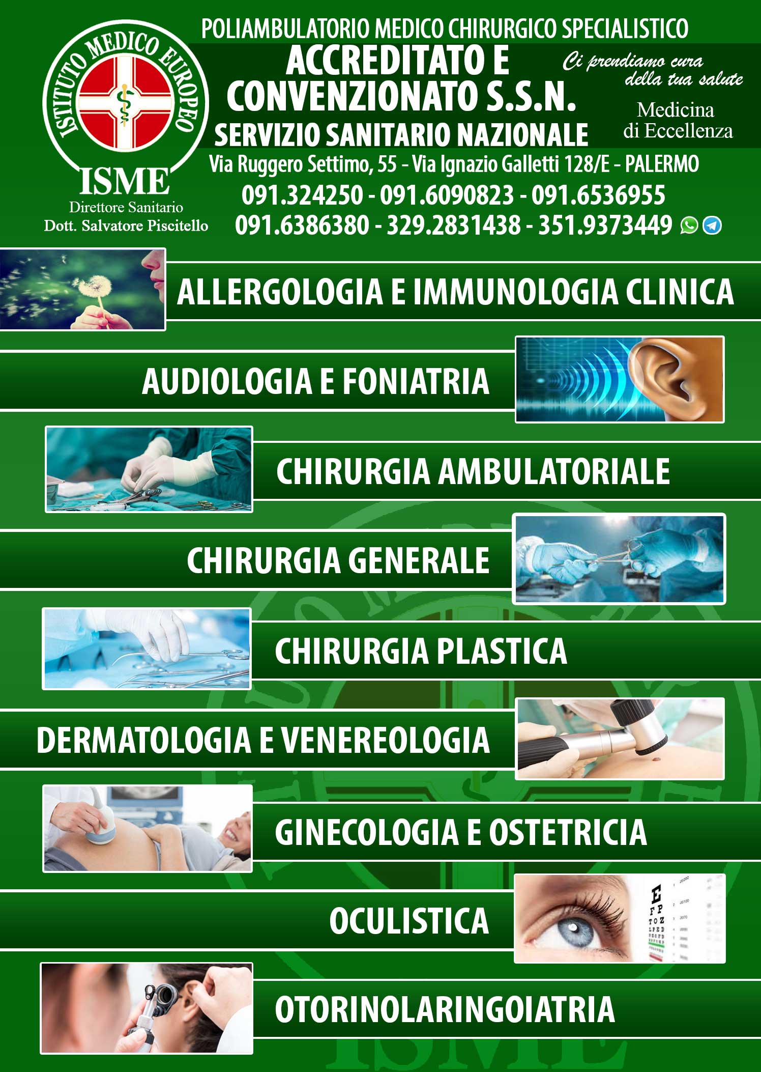 ISME - Istituto Medico Europeo Palermo, direttore sanitario Salvatore Piscitello, CONVENZIONATO SSN SERVIZIO SANITARIO NAZIONALE, Allergologia e Immunologia clinica, Dermatologia, Allergologia Palermo, Allergologia convenzionata Palermo, test allergici, test allergici convenzionati, prick test palermo, patch test palermo, intolleranze, intolleranze allergologiche palermo,  CONVENZIONATO PALERMO, SSN PALERMO, visita convenzione palermo, miglior allergologo palermo, mutua, ricetta allergologia, controllo allergologico palermo, controllo allergologico convenzionato palermo, sono allergico, cosa fare con allergie, come curare allergia, come curare allergia palermo, miglior centro allergologia palermo, allergie alimentari, allergia polvere, acari, allergie da contatto, graminacee, allergie paritarie da curare, allergie da curare palermo, allergie animali, vaccini allergologia, allergologia pediatrica, vaccini bambini allergologia palermo, allergologia pediatrica convenzionata palermo